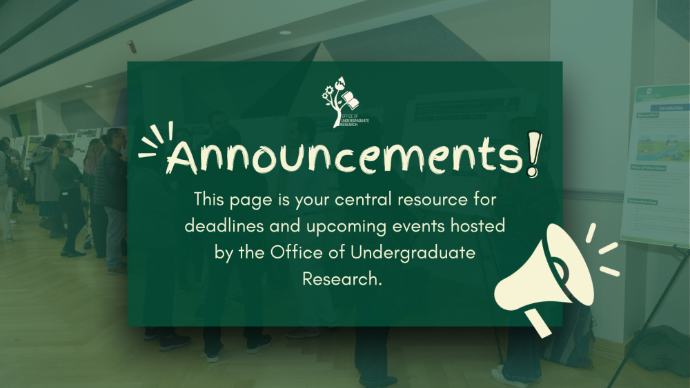 This page is your central resource for deadlines and upcoming events hosted by the Office of Undergraduate Research.